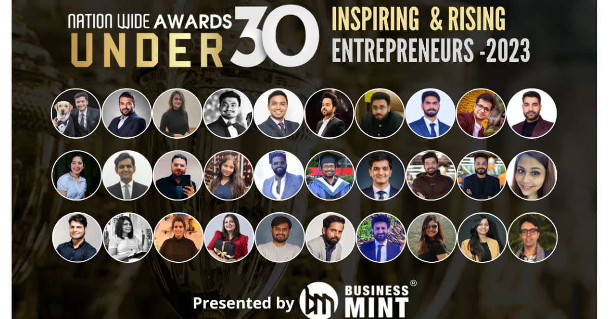 Business Mint Nationwide Awards Under 30 Inspiring & Rising Entrepreneurs – 2023